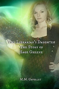 The Librarian's Daughter The Story of Sage Greene