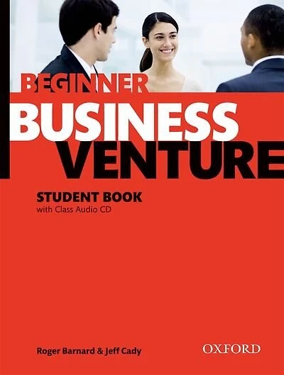 Business Venture: Beginner Business Venture Beginner Student Book Pack