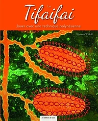Le tifaifai: jouer avec une technique polynésienne