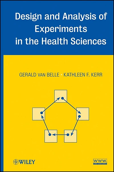 Design and Analysis of Experiments the Health Sciences