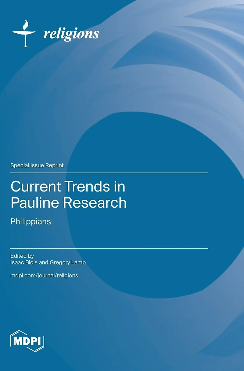 Current Trends in Pauline Research: Philippians