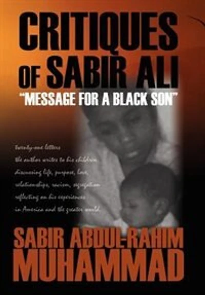 Critiques of Sabir Ali: Message for a Black Son