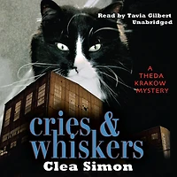 Cries and Whiskers: A Theda Krakow Mystery