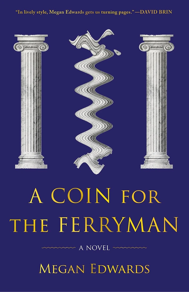 A Coin For The Ferryman: Novel