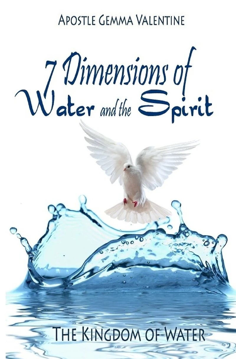7 Dimensions of Water and Spirit: The Kingdom of Water