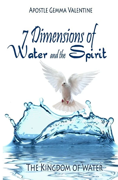7 Dimensions of Water and Spirit: The Kingdom of Water