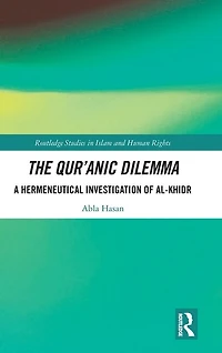 The Qur'anic Dilemma: A Hermeneutical Investigation of al-Khidr