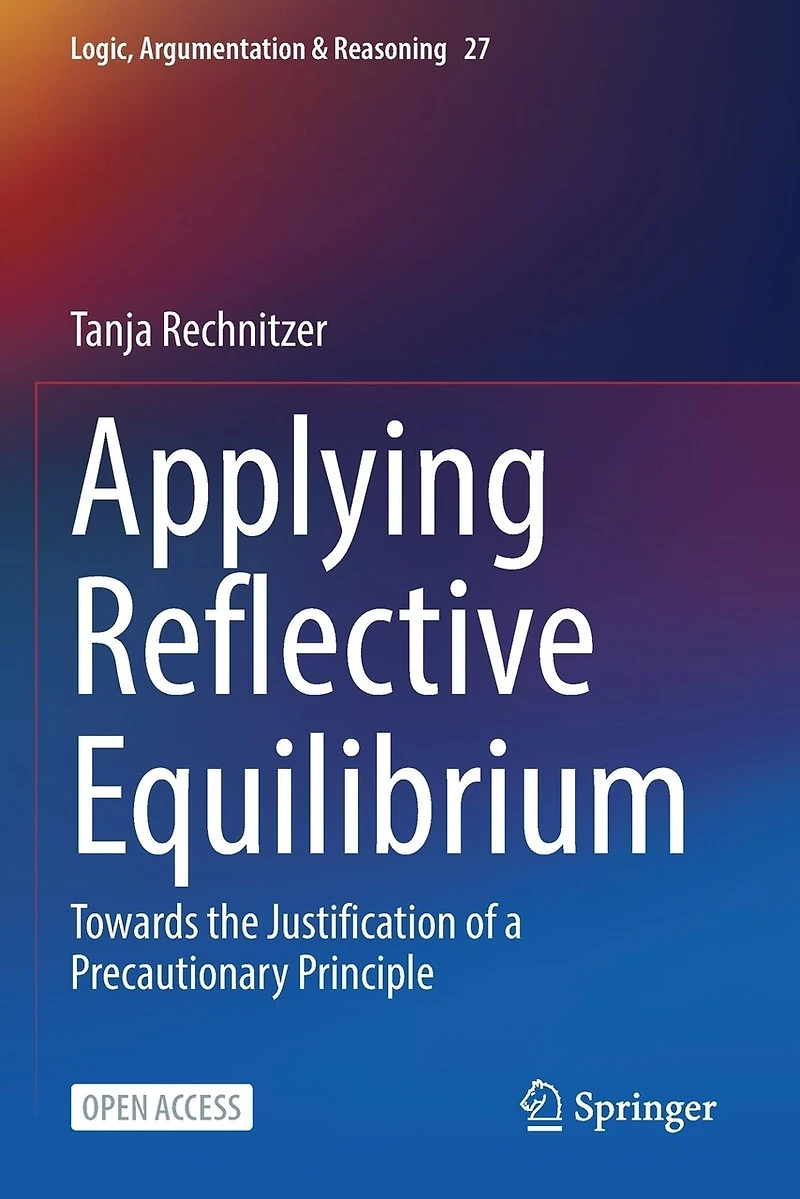 Applying Reflective Equilibrium: Towards the Justification of a Precautionary Principle