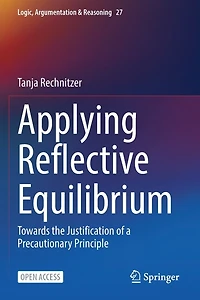 Applying Reflective Equilibrium: Towards the Justification of a Precautionary Principle