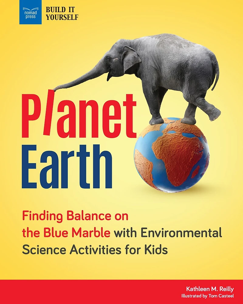 Planet Earth: Finding Balance On The Blue Marble With Environmental Science Activities For Kids