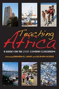 Teaching Africa: A Guide For The 21st-century Classroom