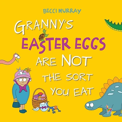 Granny's Easter Eggs Are Not the Sort You Eat