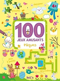 100 jeux amusants: Pâques