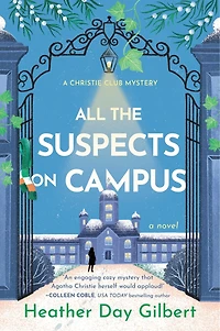 All the Suspects on Campus: A Cozy Mystery With Female Sleuth