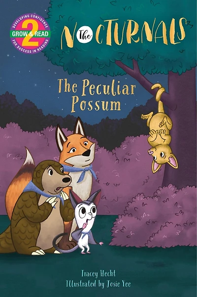 The Peculiar Possum: Nocturnals Grow & Read Early Reader, Level 2