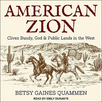 American Zion Lib/E: Cliven Bundy, God & Public Lands the West