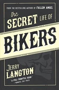 The Secret Life of Bikers