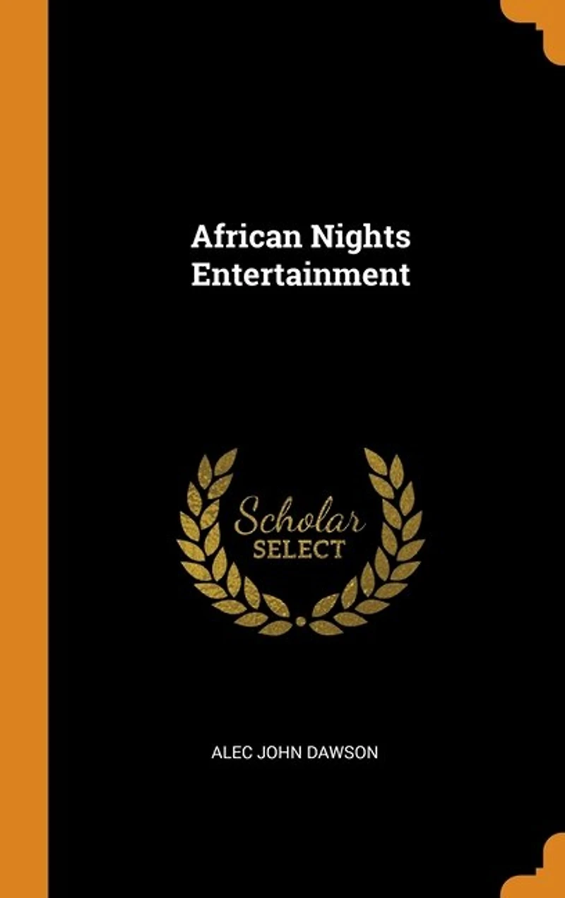 African Nights Entertainment (Classic Reprint)