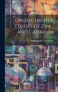 On the Higher Oxides of Zinc and Cadmium