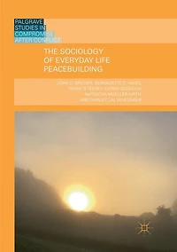 The Sociology Of Everyday Life Peacebuilding