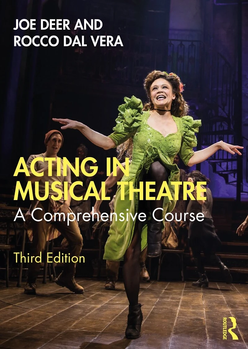 Acting Musical Theatre: A Comprehensive Course