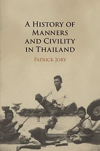 A History of Manners and Civility Thailand
