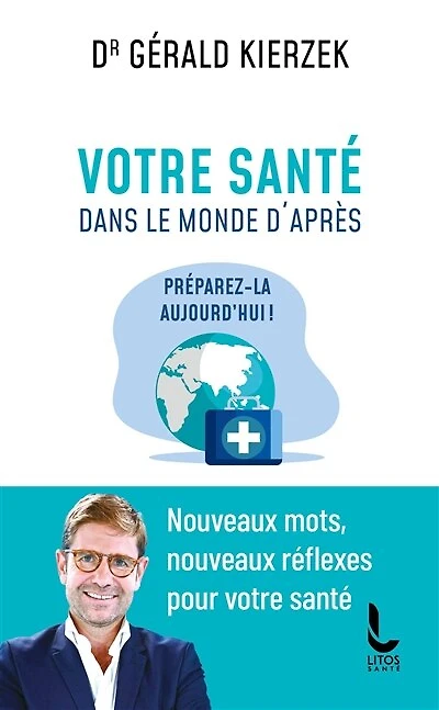 Votre santé dans le monde d'après: préparez-la aujourd'hui !