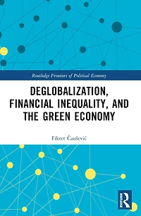 Deglobalization, Financial Inequality, and the Green Economy