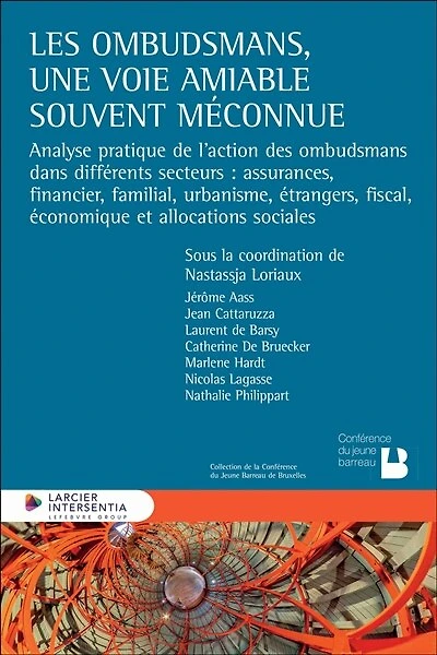 Les ombudsmans, une voie amiable souvent méconnue: analyse pratique de l'action des ombudsmans dans différents secteurs