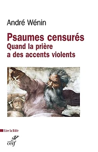 Psaumes censurés: quand la prière a des accents violents
