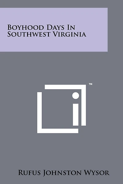 Boyhood Days In Southwest Virginia