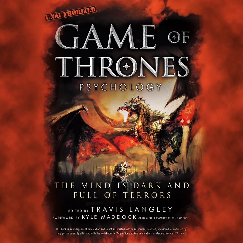 Game of Thrones Psychology: The Mind is Dark and Full Terrors