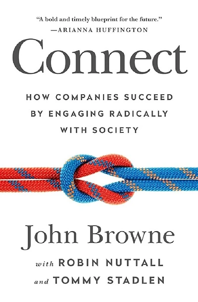 Connect: How Companies Succeed by Engaging Radically with Society