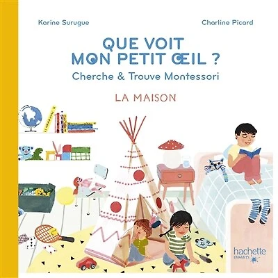 Que voit mon petit oeil ?: cherche & trouve Montessori