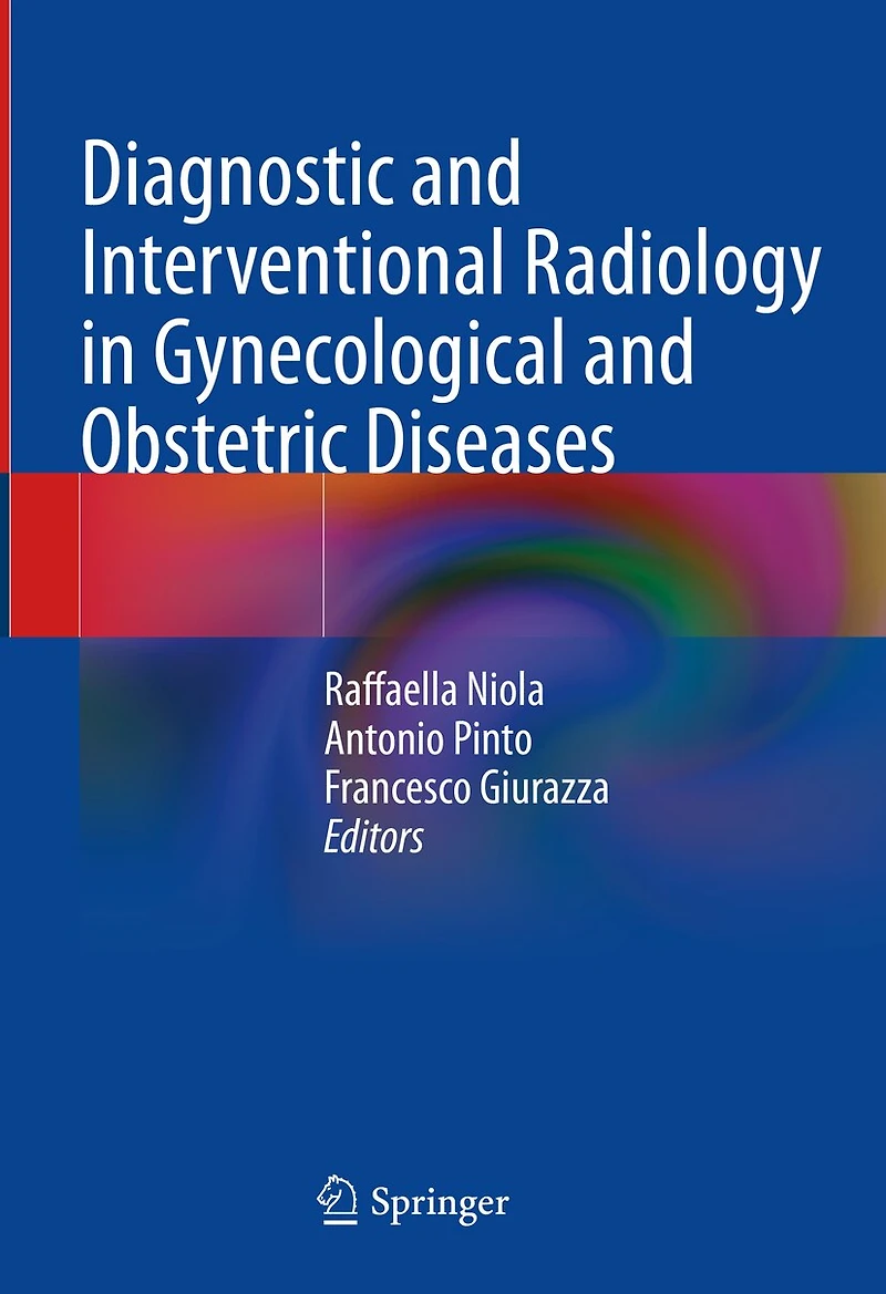 Diagnostic and Interventional Radiology Gynecological Obstetric Diseases