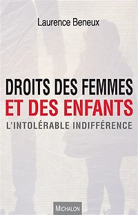 Droits des femmes et enfants: L'intolérable indifférence