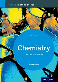 Chemistry Study Guide 2014 edition: Oxford IB Diploma Programme