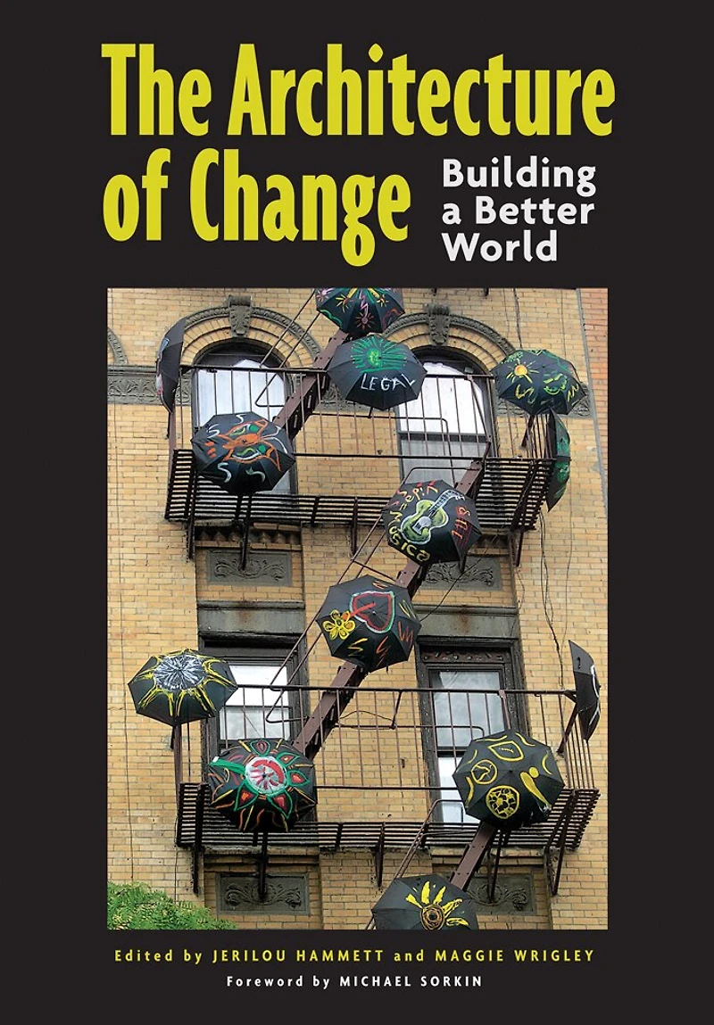 The Architecture of Change: Building a Better World