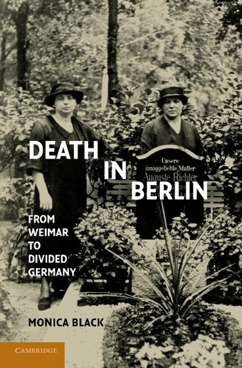 Death Berlin: From Weimar to Divided Germany
