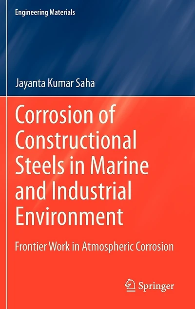 Corrosion of Constructional Steels Marine and Industrial Environment: Frontier Work Atmospheric