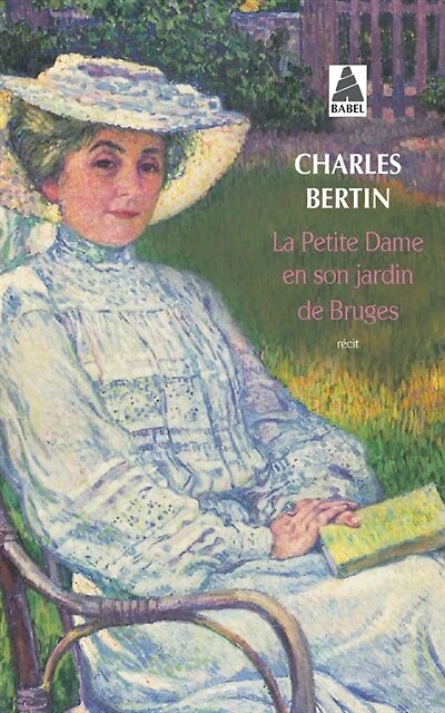 La petite dame en son jardin de Bruges