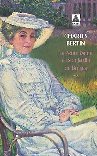 La petite dame en son jardin de Bruges