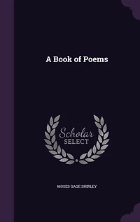 A Book of Poems (Classic Reprint)
