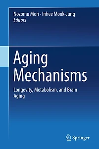 Aging Mechanisms: Longevity, Metabolism, And Brain