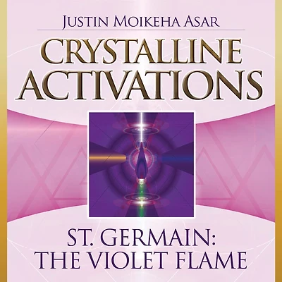 Crystalline Activations: St. Germain Cd: The Violet Flame