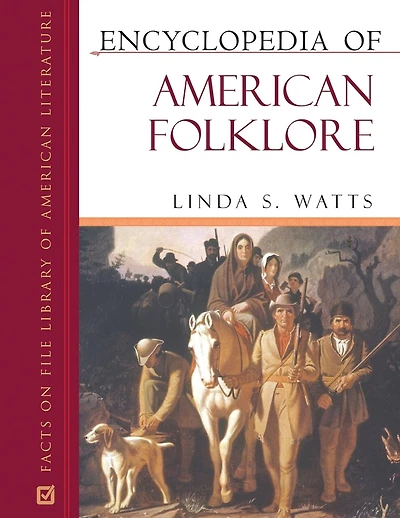 Encyclopedia of American Folklore (Ls Edition)