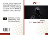 Il n'y a que les ténébres
