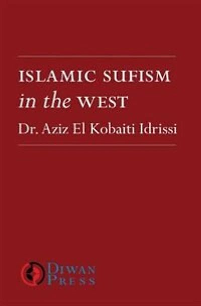 Islamic Sufism In The West
