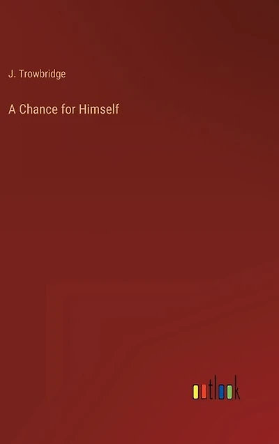 A Chance for Himself