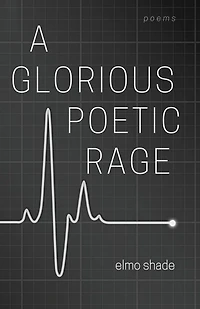 A Glorious Poetic Rage